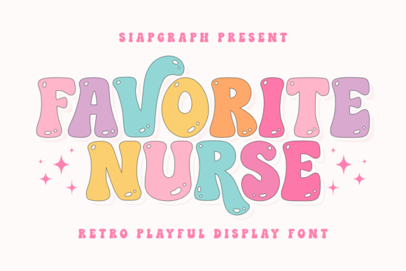 Favorite Nurse: A Groovy, Heartfelt Font for Celebrating Healthcare Heroes